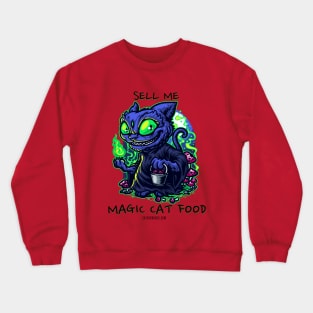 Techno cat - Sell me magic cat food - Catsondrugs.com - rave, edm, festival, techno, trippy, music, 90s rave, psychedelic, party, trance, rave music, rave krispies, rave flyer Crewneck Sweatshirt